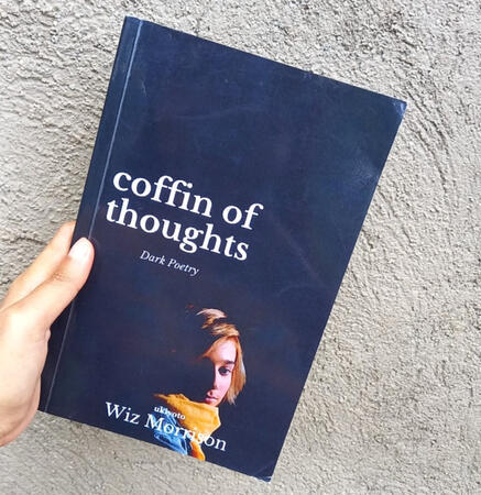Coffin of Thoughts A collection of dark poetry